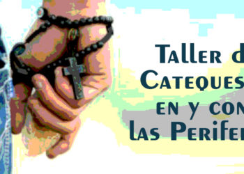 Taller de Catequesis en y con las Periferias